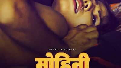 Mohini – 2021 – Hindi Hot Web Series – RabbitMohini full
